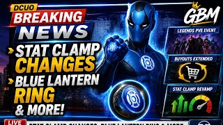 DCUO BREAKING NEWS!! Stat Clamp Beta Test, Blue Lantern Ring & MORE
