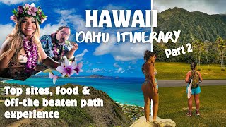 Oahu Travel Guide: Top Sites, Hidden Gems and Off the Beaten Path - PART 2