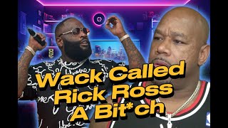 Wack 100 Calls Rick Ross A Bit*h For Disrespecting Birdman\\
