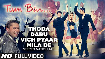 "Thoda Daru Vich Pyaar Mila De" (Full Song) | Stereo Nation Taz