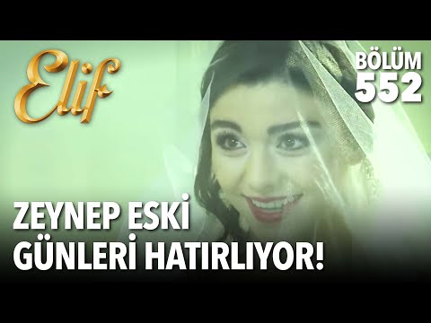 Zeynep eski günleri hatırlıyor! (552.Bölüm)