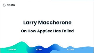 Larry Maccherone - On How AppSec Has Failed