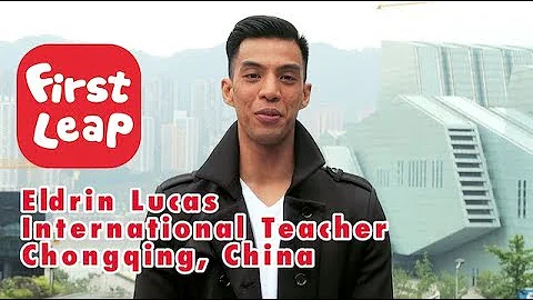 First Leap China ESL Teacher in China Interview - Eldrin (Chongqing, China) - DayDayNews