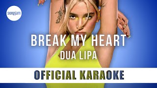 Dua Lipa - Break My Heart (Official Karaoke Instrumental) | SongJam screenshot 5