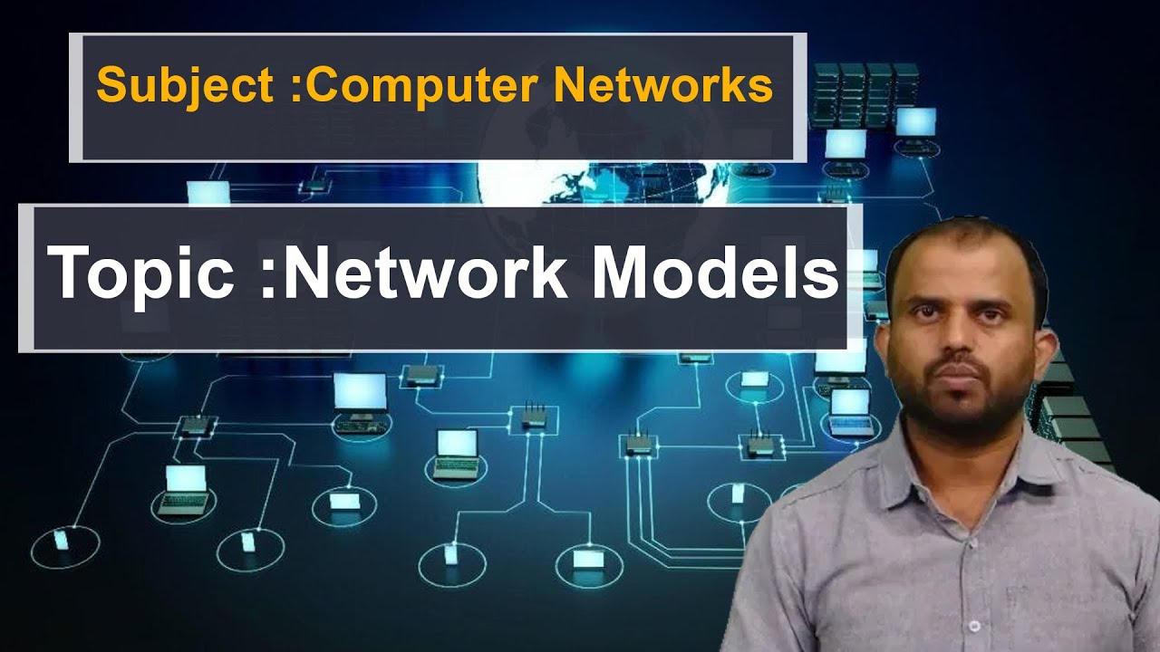 Network Model In Computer LEC07| Computer Networks | Network Models By Dr. K. Nishantha Rao - YouTube