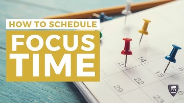 Focus time for leaders: How to schedule focus time