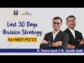 Last 30 Days Revision Strategy For NEET PG&#39;23 | Dr. Praveen Kumar &amp; Dr. Saurabh Jindal | DBMCI