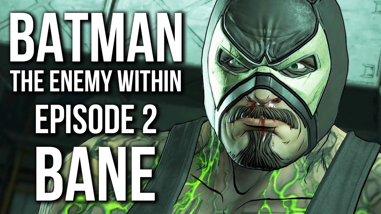 Batman The Enemy Within EPISODE TWO - BANE SCENES