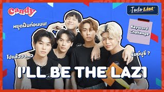 [FULL EP.18] "LAZ1" บอยแบนด์แถวหน้า 3 บาท 5 บาทก็เล่น!! | TO-DO-LIST | CANDY CHANNEL