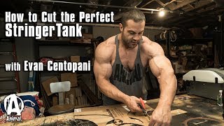 How to Make the Perfect Stringer Tank | Evan Centopani