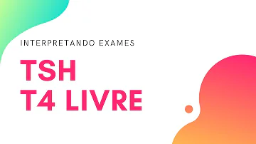 Qual a diferença de T4 livre e T4 total?