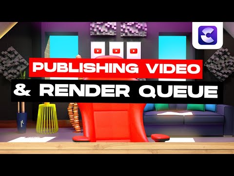 Publishing Video & Render Queue