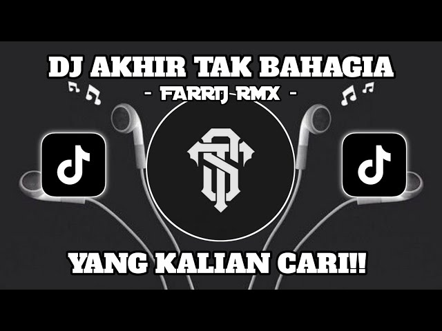 DJ AKHIR TAK BAHAGIA BOOTLEG VIRAL TIKTOK🎧 class=