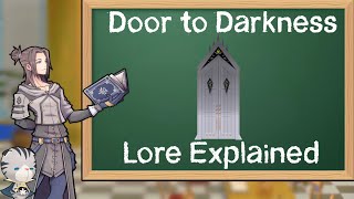 Lore Explained: What is the Door to Darkness?