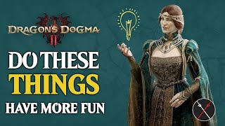 Dragon's Dogma 2 - Do THIS to Have MORE FUN!