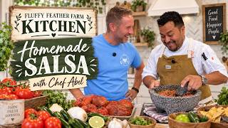 Making Homemade Salsa with Chef Abel | Fluffy Feather Farm Kitchen