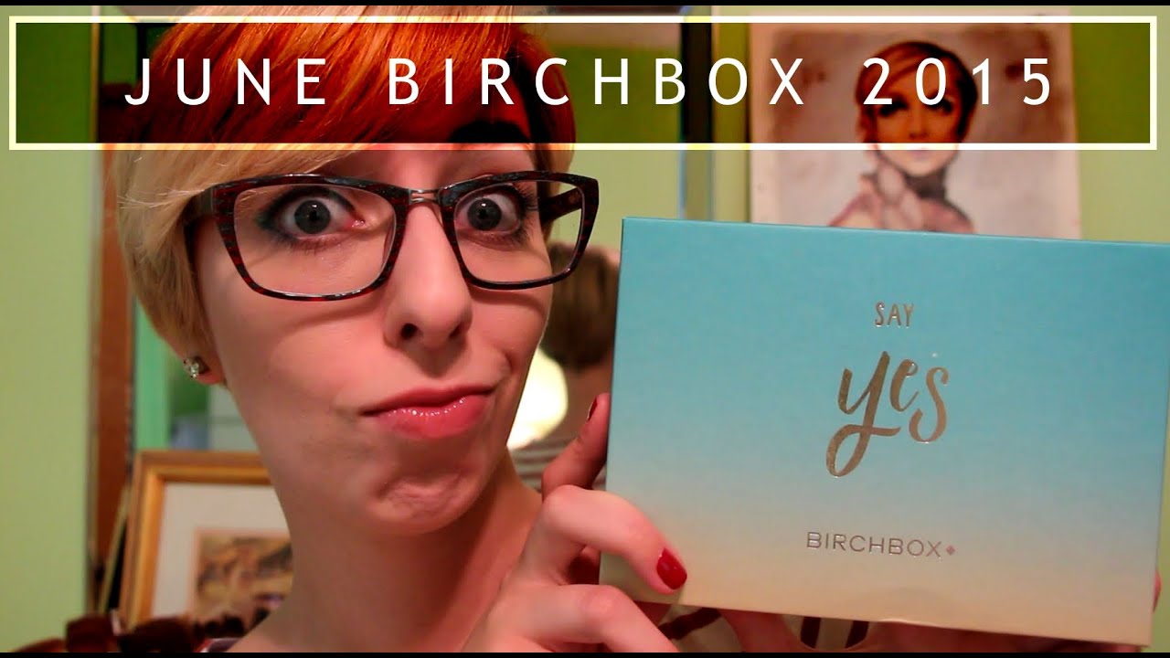 June Birchbox 2015!
