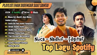 Download Lagu Nuca - MASA INI, NANTI, DAN MASA INDAH LAINNNYA | KOTA INI TAK SAMA | LAGU POP TERPOPULER 2026 MP3