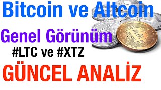 Bitcoin ve Altcoin Genel Görünüm. ltc xtz Düşüşler Alım Fırsatı Ola Bilir