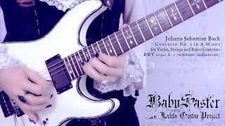 《J. S. Bach》-「Violin Concerto No. 1 in A Minor BWV 1041: I. ー」performed by † BabySaster