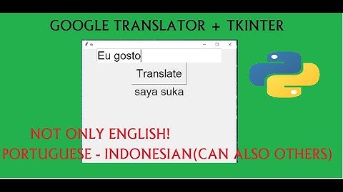 build a translator(python tkinter + googletrans)