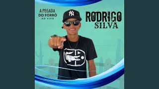 Video thumbnail of "Rodrigo Silva - Dei um Cheiro na Vizinha"