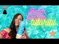 Beach tumbler tutorial