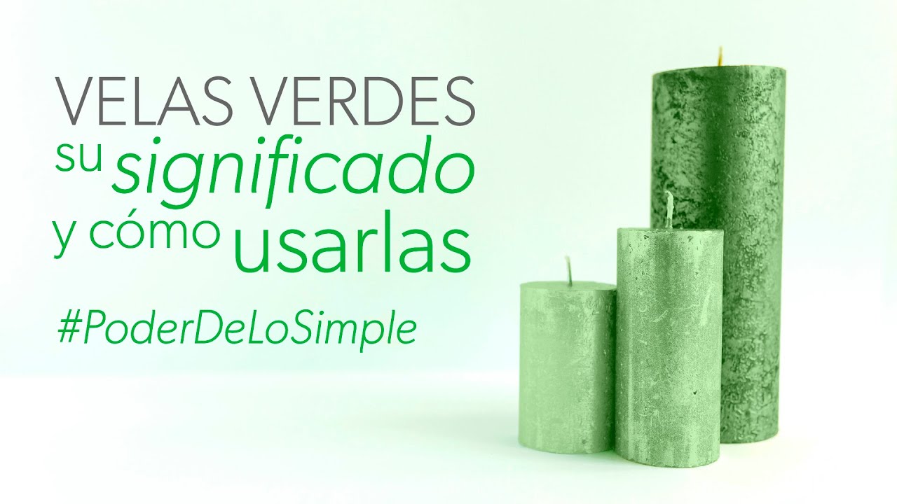  VELA VERDE Significado Y Usos YouTube