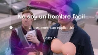 La mejor película feminista de la historia. Resumen y Explicación. No soy un hombre fácil de Netflix