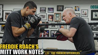 Freddie Roach's Mitt Work Notes #13 "For Trainers & Fighters"
