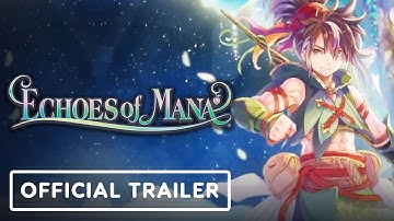 Echoes of Mana - Official Trailer | TGS 2021
