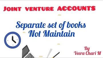 Joint Venture Accounts - Prob 3 separate set of books Not maintain - Joint Venture Accounts