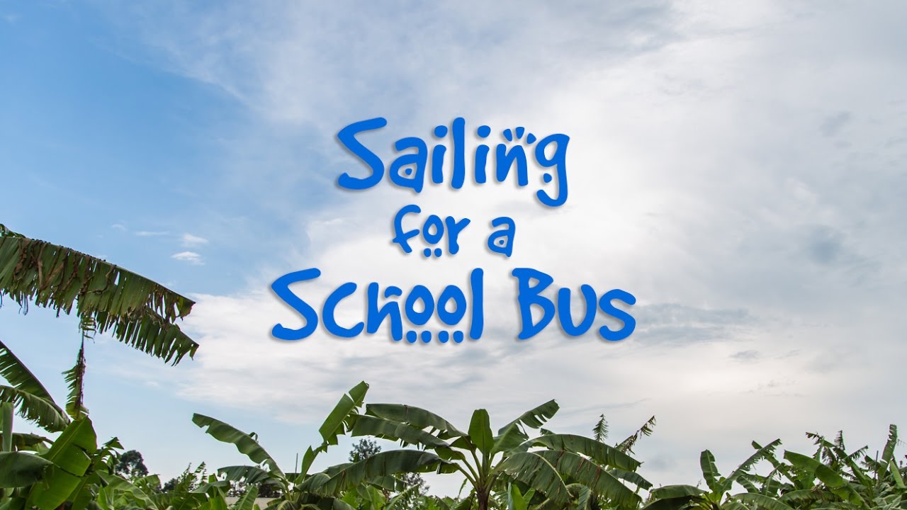 Sailing For A School Bus - Trailer - YouTube