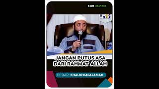 Download Lagu DON'T DESIRE FROM GOD'S GRACE - USTADZ KHALID BASALAMAH MP3