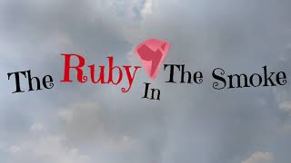 [2030 Trailer] The Ruby In The Smoke