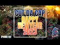 "Happy New Year" || CUT DA CAP || E122