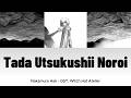 Nakamura Hak - ただ美しい呪い (Tada Utsukushii Noroi) [Lyric/Lirik dan Terjemahan Indonesia]