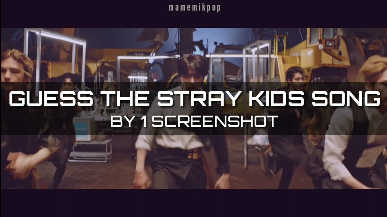 [KPOP GAME] CAN YOU GUESS THE STRAY KIDS SONG BY 1 SCREENSHOT 2020 VER. UPDATED