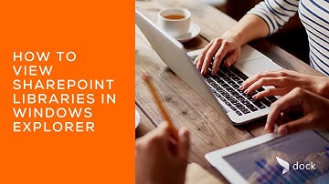 How to View SharePoint Libraries in Windows Explorer