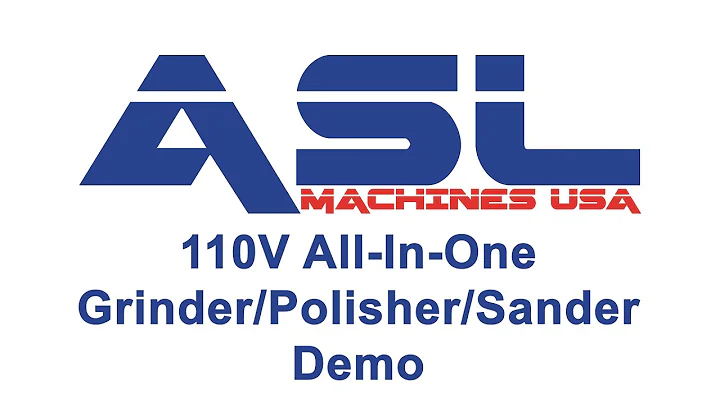 ASL Machines ALL NEW 110V All-In-One Grinder/Polisher/Sander