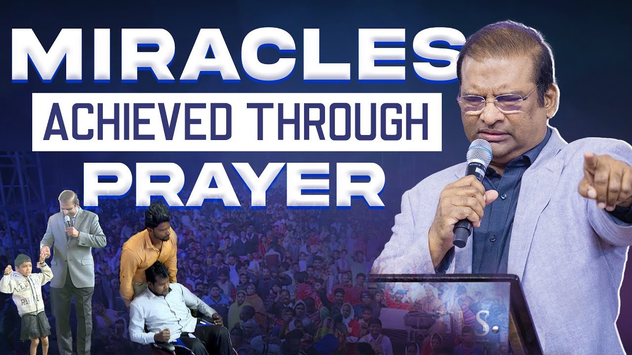 Miracles Achieved Through Prayer | Dr. Paul Dhinakaran