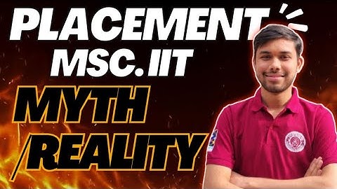 PLACEMENT AFTER MSC FROM IIT 🤯Is it truth or myth 🤐IITian honest review