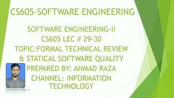 CS605 lec 29& 30| Formal Technical Review| vu short lecture no 29 & 30 by Ahmad raza in Urdu.