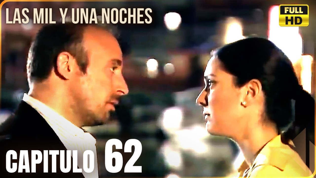 Las Mil y Una Noches | Capitulo 62 - Doblaje En Español | Binbir Gece