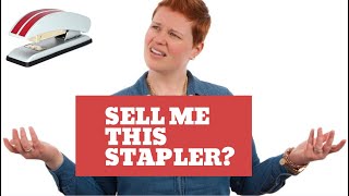 Can You Sell Me This Stapler? You Can