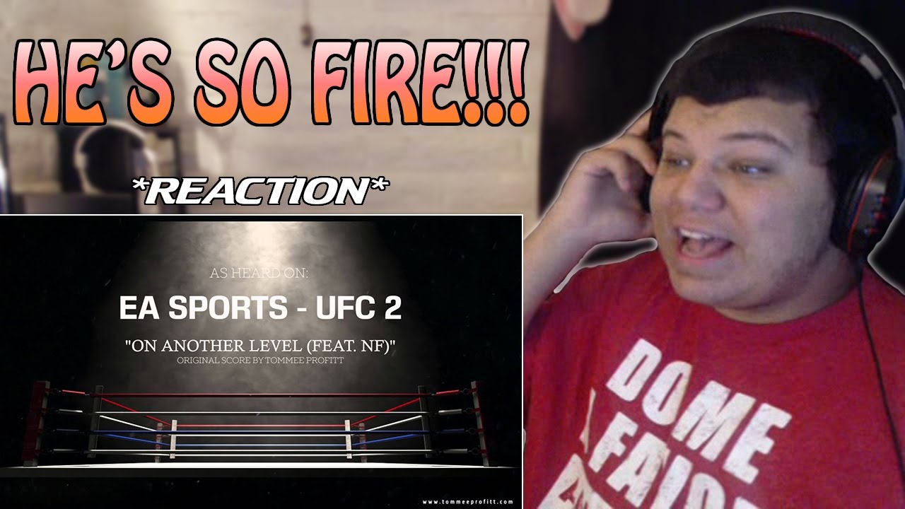 NF - On Another Level // Produced By Tommee Profitt (EA Sports UFC 2) *REACTION*