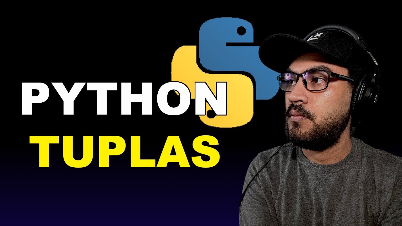 TUPLAS | Estructuras de DATOS en PYTHON - YouTube