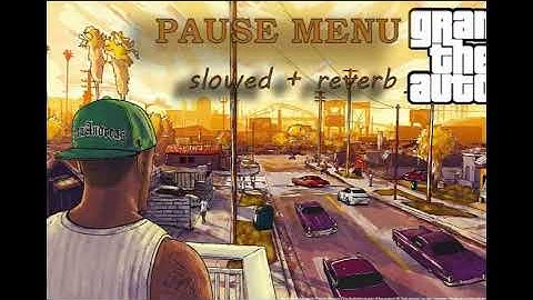 GTA V - Pause Menu Chill Music (slowed + reverb)