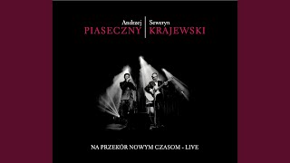 Video thumbnail of "Andrzej Piaseczny - Nie spoczniemy (Live)"