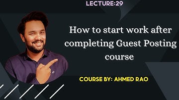 How to start work after guest posting course | Guest Blogging